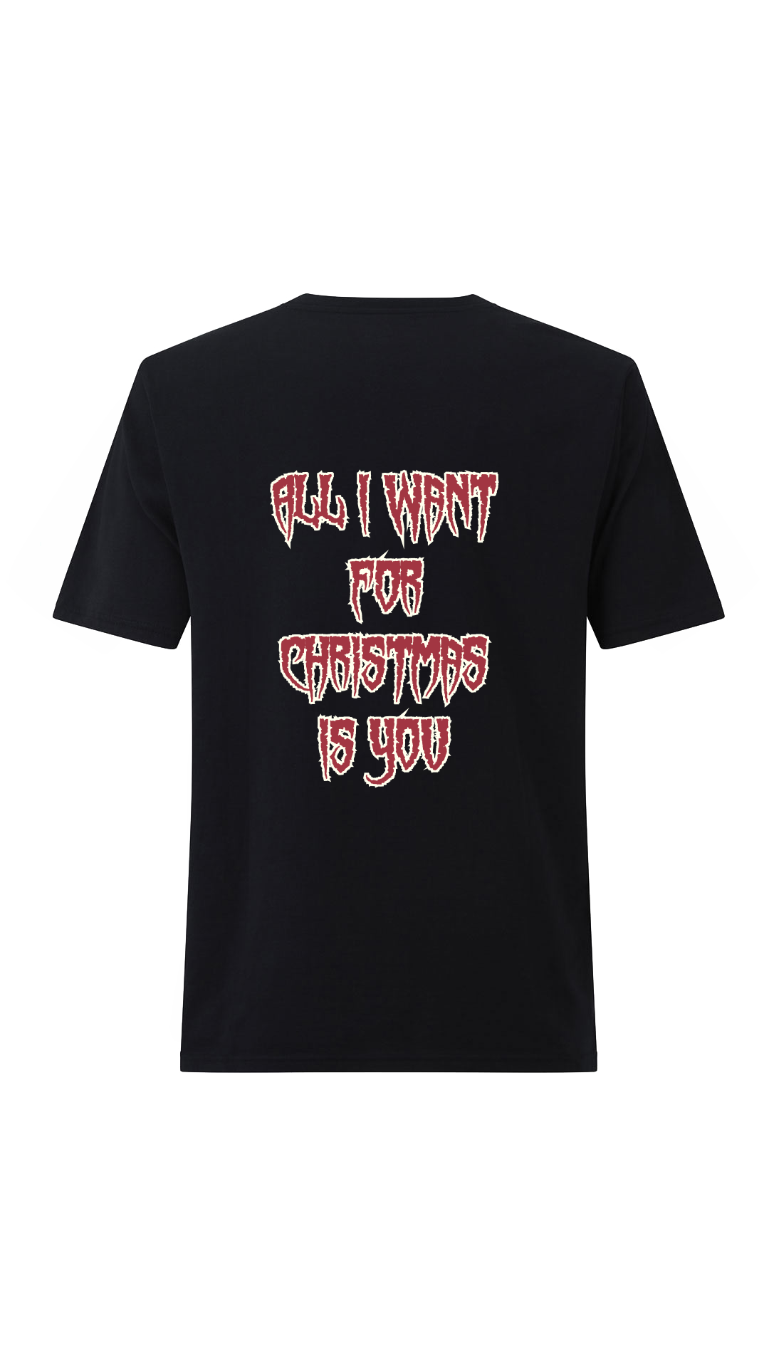 T-Shirt "All I Want For Christmas Is You" Unisex